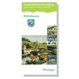 MÜNSINGEN: Geschichtlicher Rundgang Bichishausen
